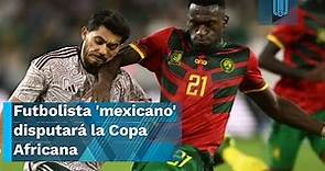 ¿Quién es Oumar González, el 'mexicano' que juega la Copa Africana con Camerún?