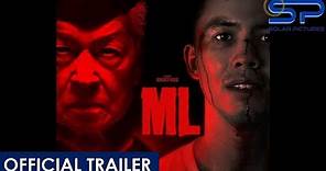ML | Official Trailer | Eddie Garcia & Tony Labrusca