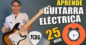 ¡Aprende como tocar guitarra eléctrica en solo 25 minutos! Tu primera clase nivel principiante