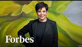 How Kris Jenner Made The Kardashians Famous, Rich And Insanely Influential | Forbes