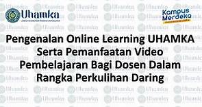 Pengenalan Online Learning UHAMKA (OLU) Bagi Dosen