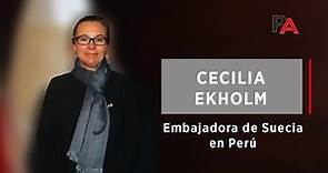 Embajadora de Suecia en Perú, Cecilia Ekholm: Minería 4.0