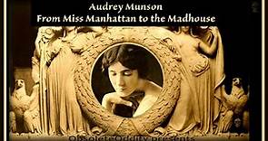 From Miss Manhattan to the Madhouse - Audrey Munson - Fickle Fate Series