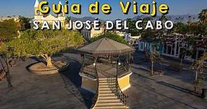 ¿Qué hacer y visitar en San José del Cabo Baja California Sur? Lugares turísticos y actividades