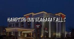 Hampton Inn Niagara Falls Review - Niagara Falls , United States of America