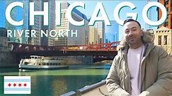 RIVER NORTH, CHICAGO - Neighborhood Guide & Tour (Knowledge from a Local)