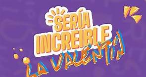 La Valentín Gómez - SERIA INCREIBLE (Cortina Musical)