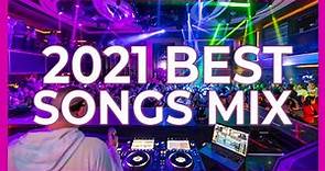The Best Songs of 2021 🔥 Music Party Club Dance 2022 | Best Remixes Of Popular Songs 2021 MEGAMIX