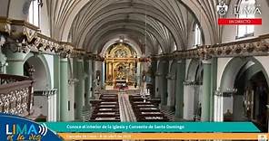 Conoce el interior de la iglesia y Convento de Santo Domingo