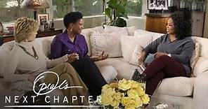 Jane Fonda and Her Adopted Daughter, Mary Williams | Oprah's Next Chapter | Oprah Winfrey Network