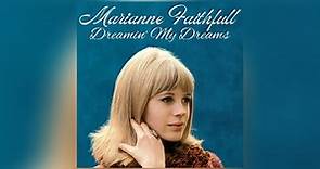 Marianne Faithfull - Dreamin’ My Dreams