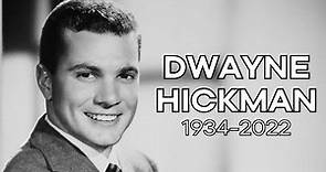 Dwayne Hickman (1934-2022)