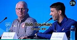Bob Bowman: Characteristics of a Champion
