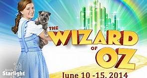 Kansas City Starlight Theatre - The Wizard of Oz - June 10-15, 2014