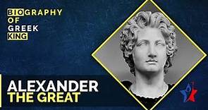 Alexander the Great Biography in English