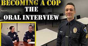 HOW TO BECOME A COP - The Oral Board Interview - Police Hiring Process