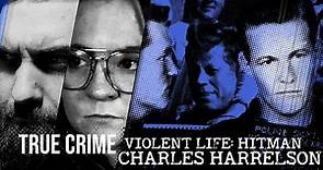 True Crime: The Violent Life of Charles Harrelson