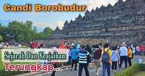 Sejarah Dan Keajaiban Candi Borobudur Di Magelang | Update 2023