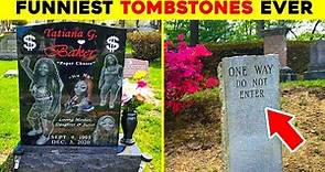 Hilarious Tombstones Epitaphs