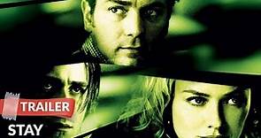 Stay (2005) Trailer | Ewan McGregor | Naomi Watts