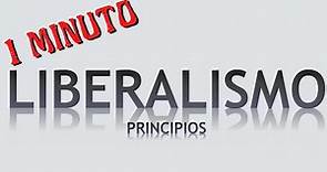 Los 12 principios del Liberalismo, en 1 minuto (o casi)