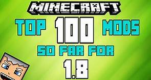 Best 100 MINECRAFT MODS for 1.8! (New 2015) (Actual Minecraft 1.8 Mods)
