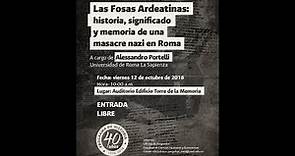 Las fosas Ardeatinas: historia, significado y memoria de una masacre nazi en Roma.