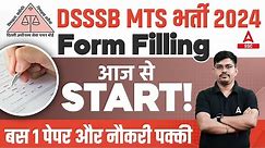 DSSSB MTS Form Filling 2024 | DSSSB MTS Vacancy 2024 | DSSSB Multi Tasking Staff MTS Online Form