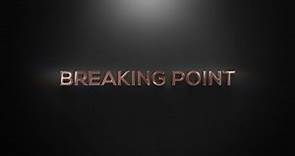 Breaking Point - Full Film