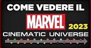Come vedere tutti i film della Marvel in ordine - MCU Timeline ITA 2023