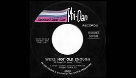 Florence Devore - We're Not Old Enough