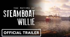 The Return of Steamboat Willie - Official Teaser Trailer