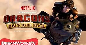Dragons: Race to the Edge | Official Trailer