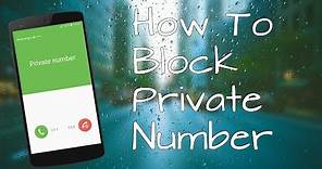 How To Block Private Number Call