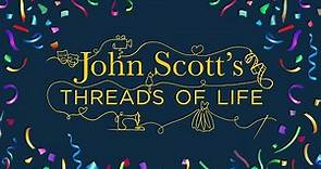 LIVE Launch of John Scott's Threads of Life