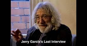 Jerry Garcia - Grateful Dead Guitarist - Last Film Interview - April 28, 1995