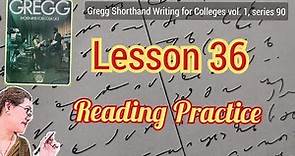 STENO | Lesson 36 (Reading Practice) | Gregg Shorthand Writing for Colleges vol. 1