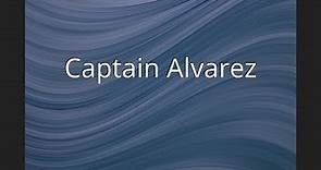 Captain Alvarez