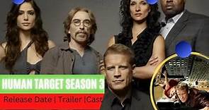 Human Target Season 3 Release Date | Trailer | Cast | Expectation | Ending Explained
