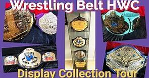 Wrestling Belt HWC Display Collection Tour