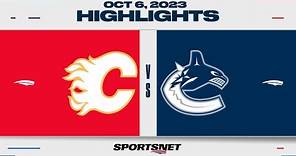 NHL Pre-Season Highlights | Flames vs. Canucks - October 6, 2023