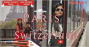 Paris to Zurich Switzerland by Train TGV Lyria | Swiss Travel Pass | Our Zurich Hotel | TravelVlog