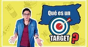 Qué es un Target - Diccionario de Marketing [2020]