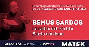 Semus sardos - Le radici del Partito Sardo d'Azione