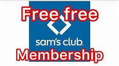 How to get Free Sam's club membership