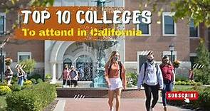 Top 10 Colleges Universities in California