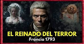 Robespierre y el reinado del Terror: El capítulo más aterrador de la historia
