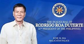 The Inaugural of Rodrigo Roa Duterte, 16th President of the Philippines