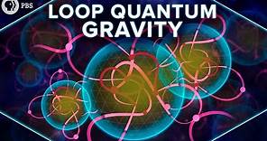 Loop Quantum Gravity Explained