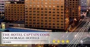 The Hotel Captain Cook - Anchorage, Alaska